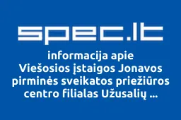 Viešosios įstaigos Jonavos pirminės sveikatos priežiūros centro filialas Užusalių medicinos punktas | spec.lt