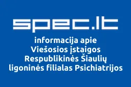 Viešosios įstaigos Respublikinės Šiaulių ligoninės filialas Psichiatrijos ligoninė | spec.lt