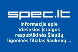 Viešosios įstaigos respublikinės Šiaulių ligoninės filialas Šaukėnų psichiatrijos ligoninė | spec.lt