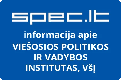 VIEŠOSIOS POLITIKOS IR VADYBOS INSTITUTAS, VšĮ