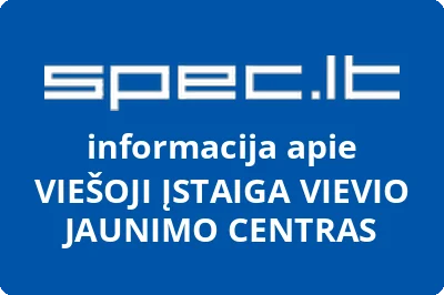 VIEŠOJI ĮSTAIGA VIEVIO JAUNIMO CENTRAS