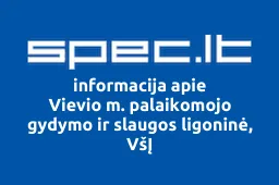 Vievio m. palaikomojo gydymo ir slaugos ligoninė, VšĮ iliustracija