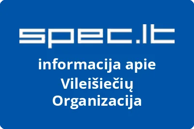 Vileišiečių organizacija | spec.lt