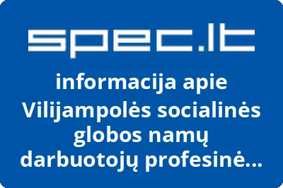 Vilijampolės socialinės globos namų darbuotojų profesinė sąjunga