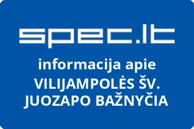 VILIJAMPOLĖS ŠV. JUOZAPO BAŽNYČIA