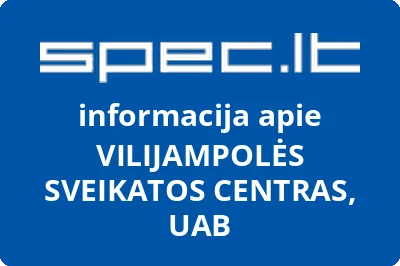 VILIJAMPOLĖS SVEIKATOS CENTRAS, UAB