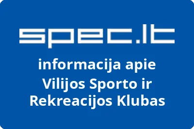Vilijos sporto ir rekreacijos klubas | spec.lt