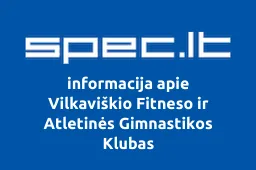 Vilkaviškio Fitneso ir Atletinės Gimnastikos Klubas