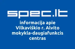 Vilkaviškio r. Alvito mokykla-daugiafunkcis centras iliustracija