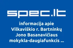 Vilkaviškio r. Bartninkų Jono Basanavičiaus mokykla-daugiafunkcis centras