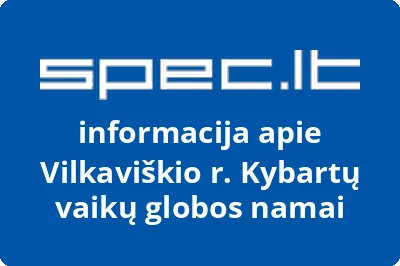 Vilkaviškio r. Kybartų vaikų globos namai