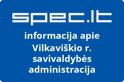 Vilkaviškio r. savivaldybės administracija