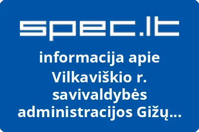 Vilkaviškio r. savivaldybės administracijos Gižų seniūnija