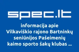 Vilkaviškio rajono Bartninkų seniūnijos Pašeimenių kaimo sporto šakų klubas Galia