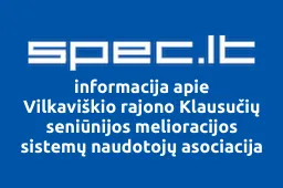 Vilkaviškio rajono Klausučių seniūnijos melioracijos sistemų naudotojų asociacija | spec.lt