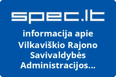 Vilkaviškio Rajono Savivaldybės Administracijos Socialinės Paramos Skyrius