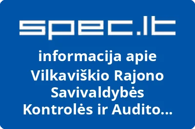 Vilkaviškio Rajono Savivaldybės Kontrolės ir Audito Tarnyba