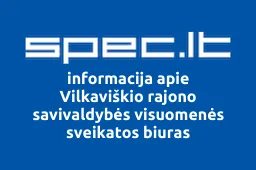 Vilkaviškio rajono savivaldybės visuomenės sveikatos biuras | spec.lt