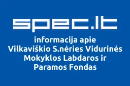Vilkaviškio S.nėries Vidurinės Mokyklos Labdaros ir Paramos Fondas | spec.lt