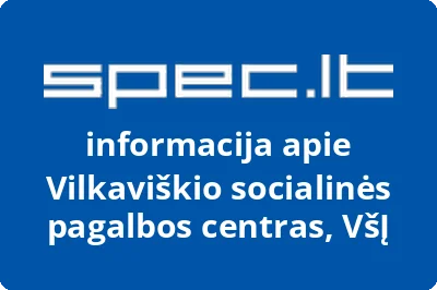 Vilkaviškio socialinės pagalbos centras, VšĮ