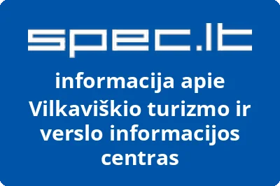 Vilkaviškio turizmo ir verslo informacijos centras, VŠĮ