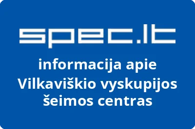 Vilkaviškio vyskupijos šeimos centras