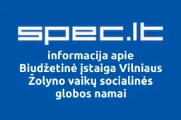 Biudžetinė įstaiga Vilniaus Žolyno vaikų socialinės globos namai | spec.lt