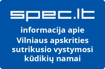 Vilniaus apskrities sutrikusio vystymosi kūdikių namai