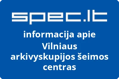 Vilniaus arkivyskupijos šeimos centras