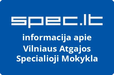 Vilniaus Atgajos Specialioji Mokykla