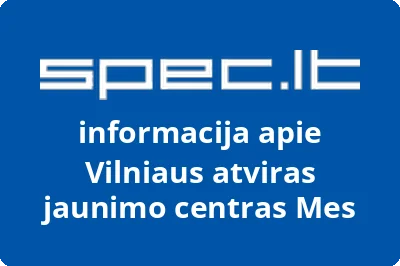 Vilniaus atviras jaunimo centras Mes