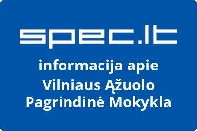 Vilniaus Ąžuolo Pagrindinė Mokykla