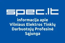 Vilniaus Elektros Tinklų Darbuotojų Profesinė Sąjunga | spec.lt
