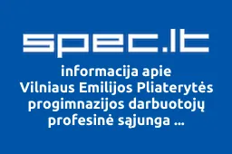 Vilniaus Emilijos Pliaterytės progimnazijos darbuotojų profesinė sąjunga Solidarumas | spec.lt