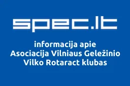 Asociacija Vilniaus Geležinio Vilko Rotaract klubas | spec.lt