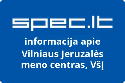 VILNIAUS JERUZALĖS MENO CENTRAS, VŠĮ