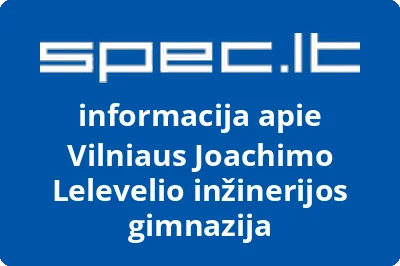 Vilniaus Joachimo Lelevelio inžinerijos gimnazija