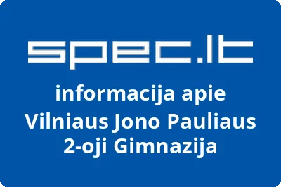 Vilniaus šv. Jono Pauliaus II gimnazija