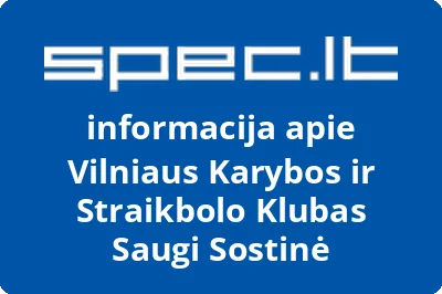 Vilniaus karybos ir straikbolo klubas Saugi sostinė