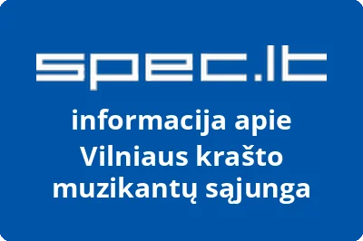 Vilniaus krašto muzikantų sąjunga | spec.lt
