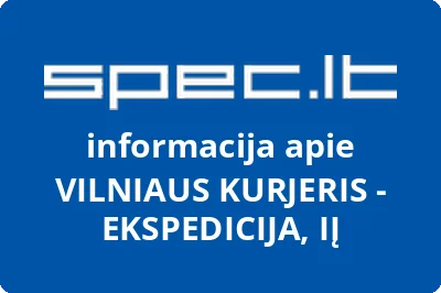 VILNIAUS KURJERIS - EKSPEDICIJA, IĮ