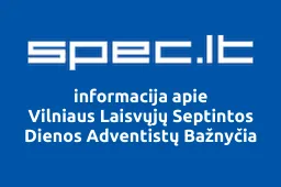 Vilniaus Laisvųjų Septintos Dienos Adventistų Bažnyčia | spec.lt
