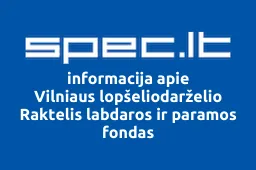 Vilniaus lopšeliodarželio Raktelis labdaros ir paramos fondas | spec.lt