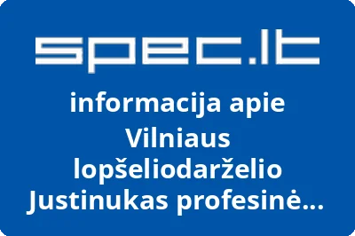 Vilniaus lopšeliodarželio Justinukas profesinė sąjunga | spec.lt