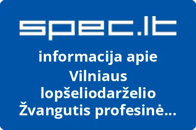 Vilniaus lopšeliodarželio Žvangutis profesinė sąjunga | spec.lt