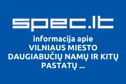 VILNIAUS MIESTO DAUGIABUČIŲ NAMŲ IR KITŲ PASTATŲ ADMINISTRATORIŲ ASOCIACIJA | spec.lt