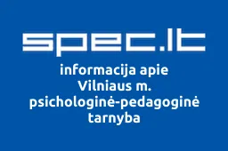 Vilniaus m. psichologinė-pedagoginė tarnyba iliustracija
