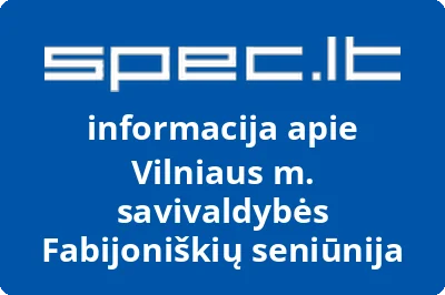 Vilniaus miesto savivaldybės administracijos Fabijoniškių seniūnija