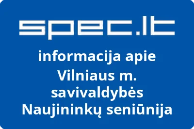 Vilniaus miesto savivaldybės administracijos Naujininkų seniūnija