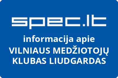 VILNIAUS MEDŽIOTOJŲ KLUBAS LIUDGARDAS